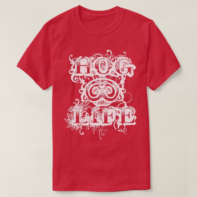 HOG LIFE T SHIRT (Design framsida)