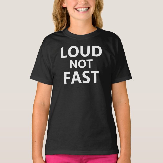 Hög ljudnivå Inte Snabb T Shirt (Framsida)
