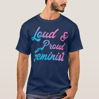 Hög och stolt feminist III T Shirt