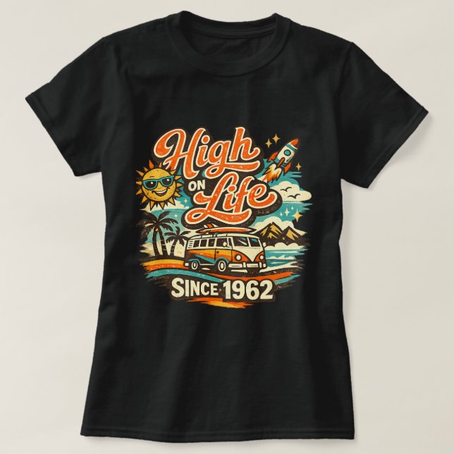 HÖG PÅ LIVET SEDAN 1962 T SHIRT (Design framsida)