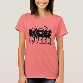 HOG QUEEN T SHIRT