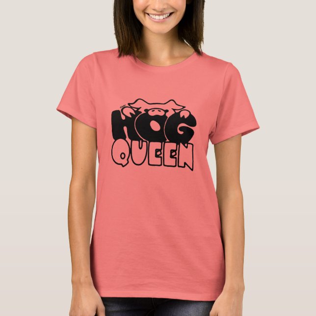 HOG QUEEN T SHIRT (Framsida)