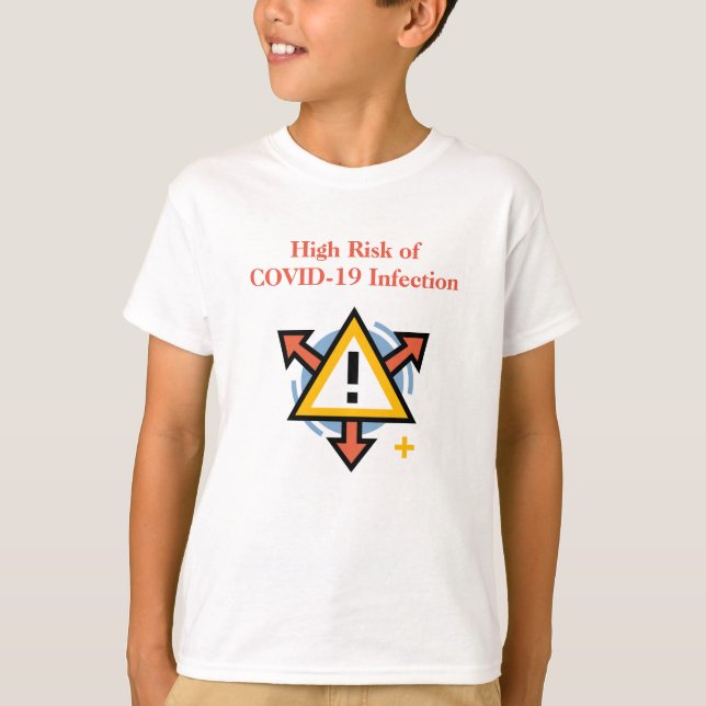 Hög risk för COVID-19-infektion tvåsidigt meddelan T Shirt (Framsida)