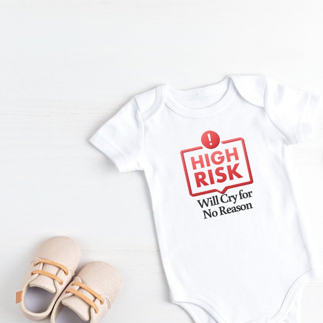 Hög risk Gråter utan orsak T Shirt (High Risk Will Cry for No Reason Baby Bodysuit)