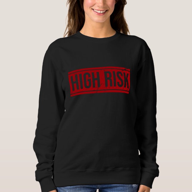 Hög risk t shirt (Framsida)