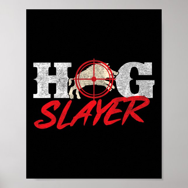 Hog Sayer - Boar Hunting Vild Hog Hunter Poster (Framsidan)