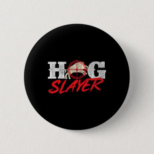 Hog Slayer - Boar Jakt Vildsvin Jägare Knapp