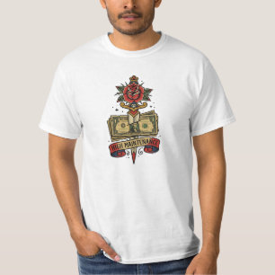 Hög Underhåll Pengar Dolk Ros Tatuering Blixt B T Shirt