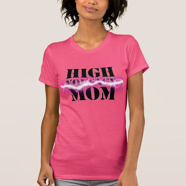 HÖG VOLTAGE MAMMA TEE SHIRT (Framsida)