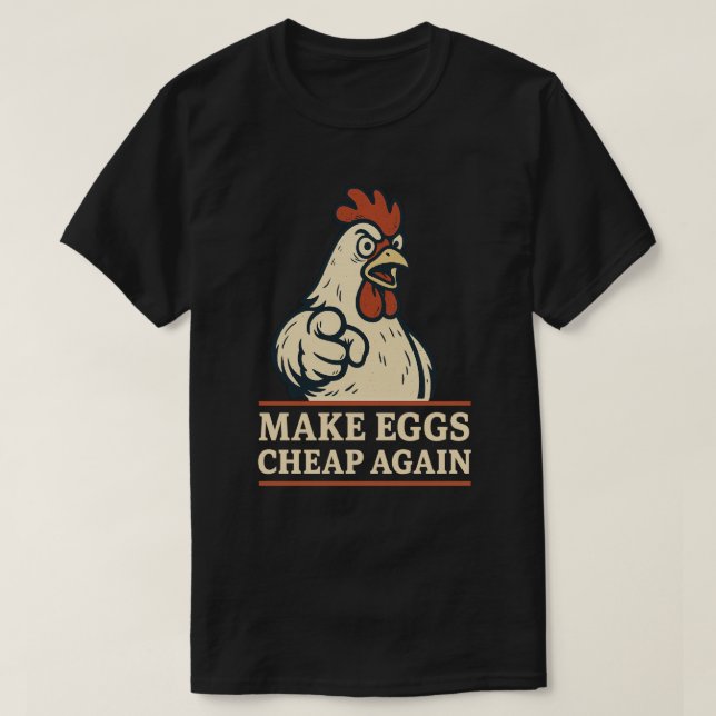 Höga äggpriser gör ägg billiga igen Trump Merica T Shirt (Design framsida)