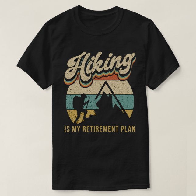Höga är min Pension-plan T Shirt (Design framsida)