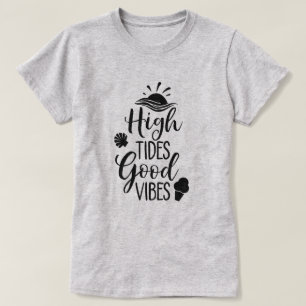Höga tidsindikatorer goda vibes t shirt
