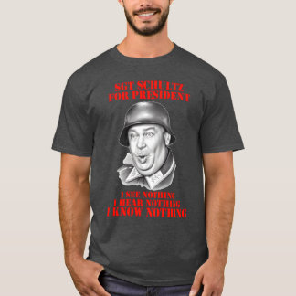 Hogans Hjältar Sgt Schultz För President present T Shirt