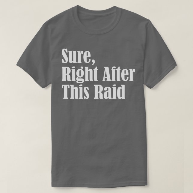 Höger efter denna RAID T Shirt (Design framsida)