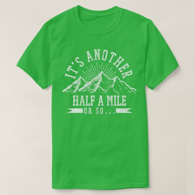 Höger en halv miljon eller så roligt Hiker Gi T Shirt (Design framsida)
