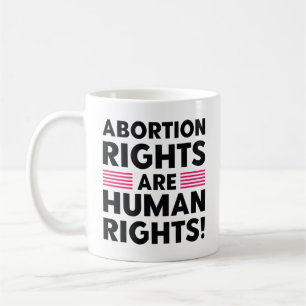 Höger för abort är mänskliga Höger Kaffemugg