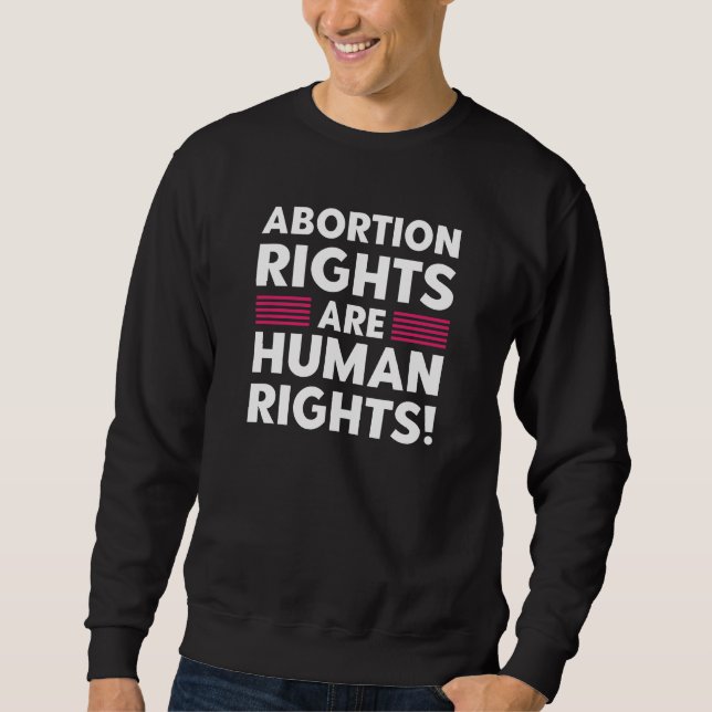 Höger för abort är mänskliga Höger Lång Ärmad Tröja (Framsida)