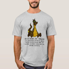 Höger, jag är en drake T-Shirt