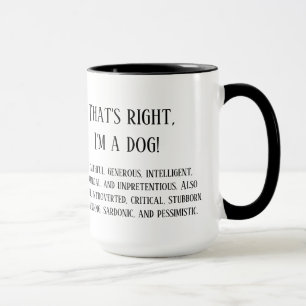 Höger, jag är en hund mugg
