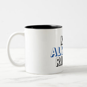 Höger och Alltid höger make mugg