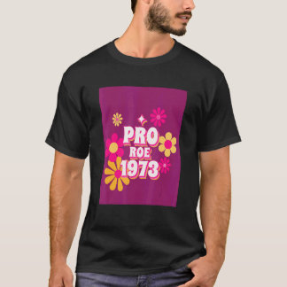 Höger Pro Roe 1973 T Shirt