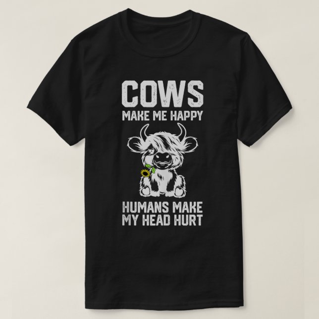 Höghland Cow får mig att lycklig människor gör mit T Shirt (Design framsida)