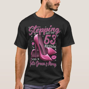 Högklackar som går in i min 53:e födelsedag 53 och t shirt