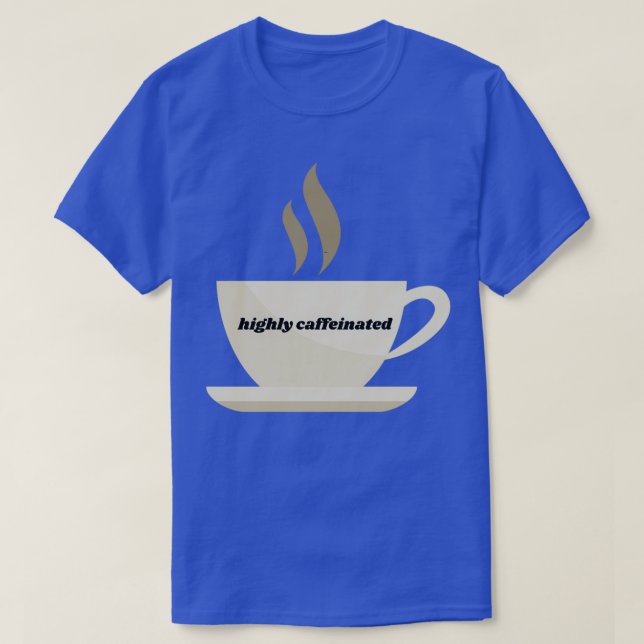 högkoffeinfri t shirt (Design framsida)