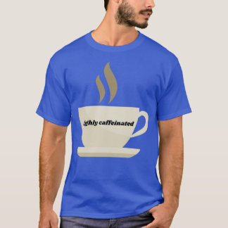 högkoffeinfri t shirt