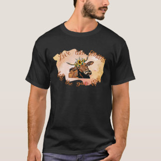 Högllandskö levande som någon Lämnade Grind öppet T Shirt