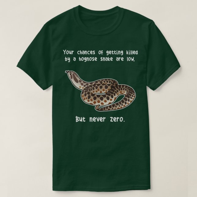 Hognos Snake Aldrig Zero T Shirt (Design framsida)