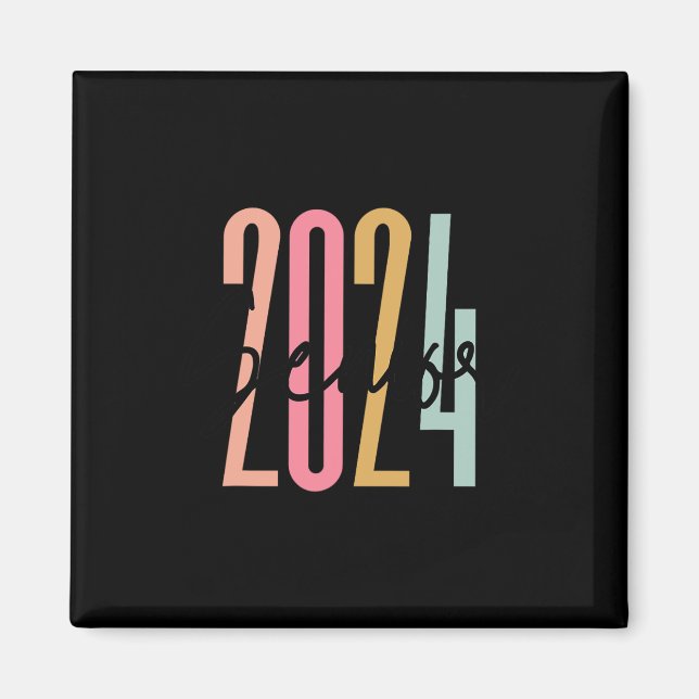 Högre 2024 klass 2024: högre chefer Studenten 2024 Magnet (Framsidan)