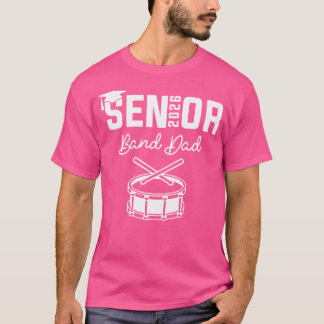 Högre band Pappa 2026 Marching Band Class of 2026 T Shirt