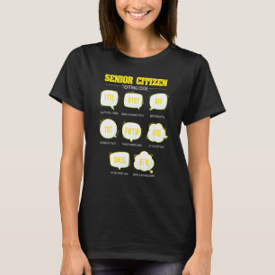 Högre medborgare Textilarkod Äldre T Shirt