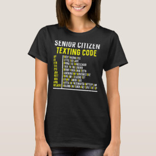 Högre medborgare Texturkod Äldre Humor farmor T Shirt
