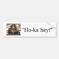 Högsta galen häst, "Ho-ka hey! ",