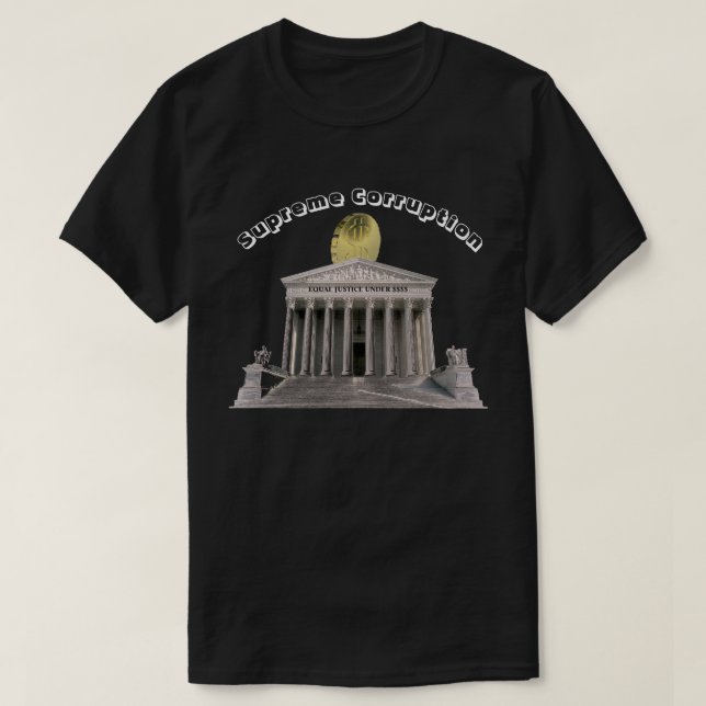 Högsta korruption - JUSTIK UNDER $$$$ T Shirt (Design framsida)