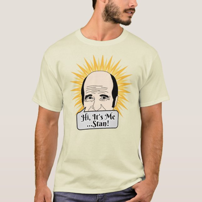 Högt är det mig, Stan! T Shirt (Framsida)