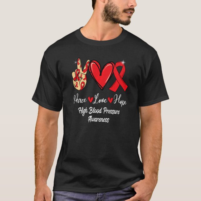 Högt blodtryck Medvetenhet Fred kärlek hopp Röd T Shirt (Framsida)