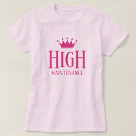 Högt underhåll rosa princess t shirt for diva