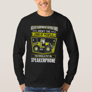 Högtalartelefonsutrustning för grävmaskiner t shirt