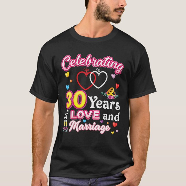 Högtidlighållande av 30 år av Kärlek och Giftermål T Shirt (Framsida)