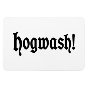 Hogtvätt! Magnet
