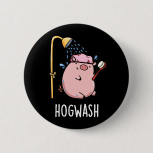 Hogwash Funny Gris Pun Mörk BG Knapp