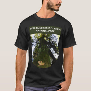 Hoh Rainforest Olympic National Park - Washington T Shirt