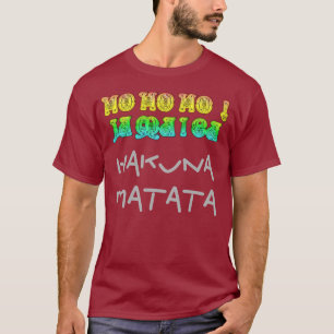 HoHo! Hakuna Matata Jamaica God jul art Tee Shirt