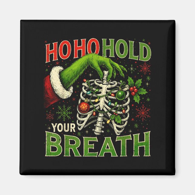 Hoho Hold Your Breath Funny Nurse Christmas  Magnet (Framsidan)