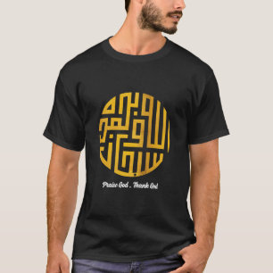 Höj Gud tack Gud Arabiska Ord Artikel 4 T Shirt