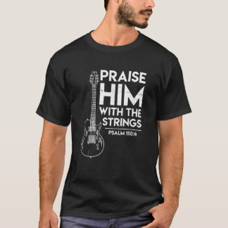Höj hans kristna gudship Gifts Electric Guitar T Shirt