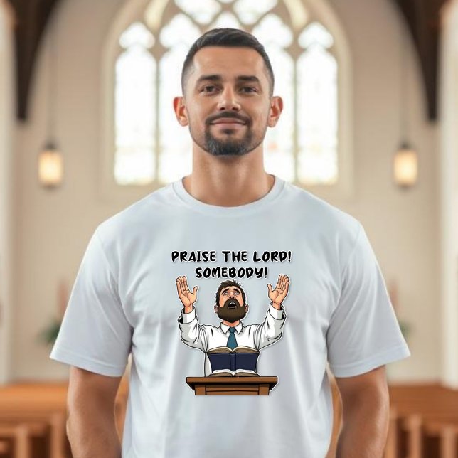 Höj herren! Någon! - Pastor T Shirt (Skapare uppladdad)